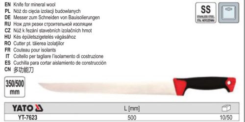 YATO YT-7623 Kőzet/üveggyapot vágó kés 500 mm inox